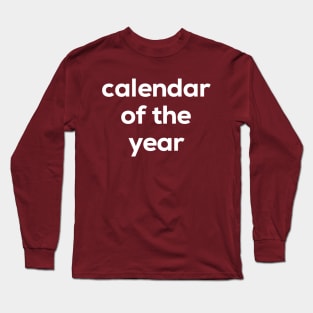 Calendar Long Sleeve T-Shirt